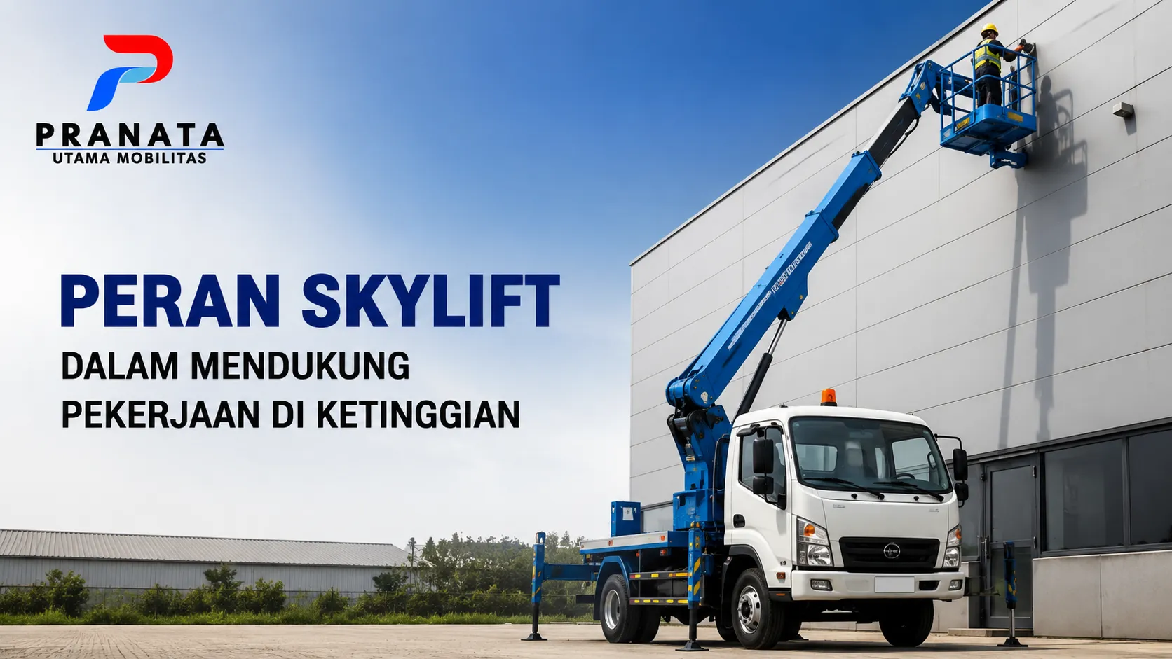 Truk skylift milik Pranata Utama Mobilitas sedang digunakan untuk pekerja di ketinggian gedung, penyedia skylift
