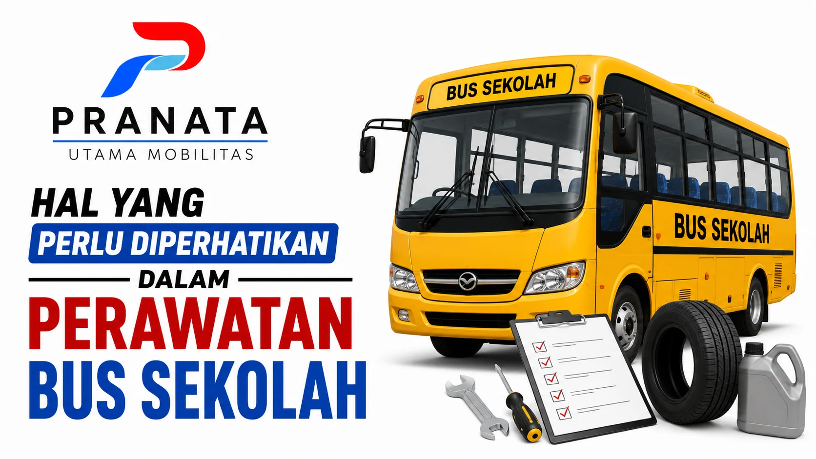 Hal yang perlu diperhatikan dalam perawatan bu sekolah untuk menjaga keamanan serta kenyamanan transportasi siswa Perawatan Bus Sekolah.