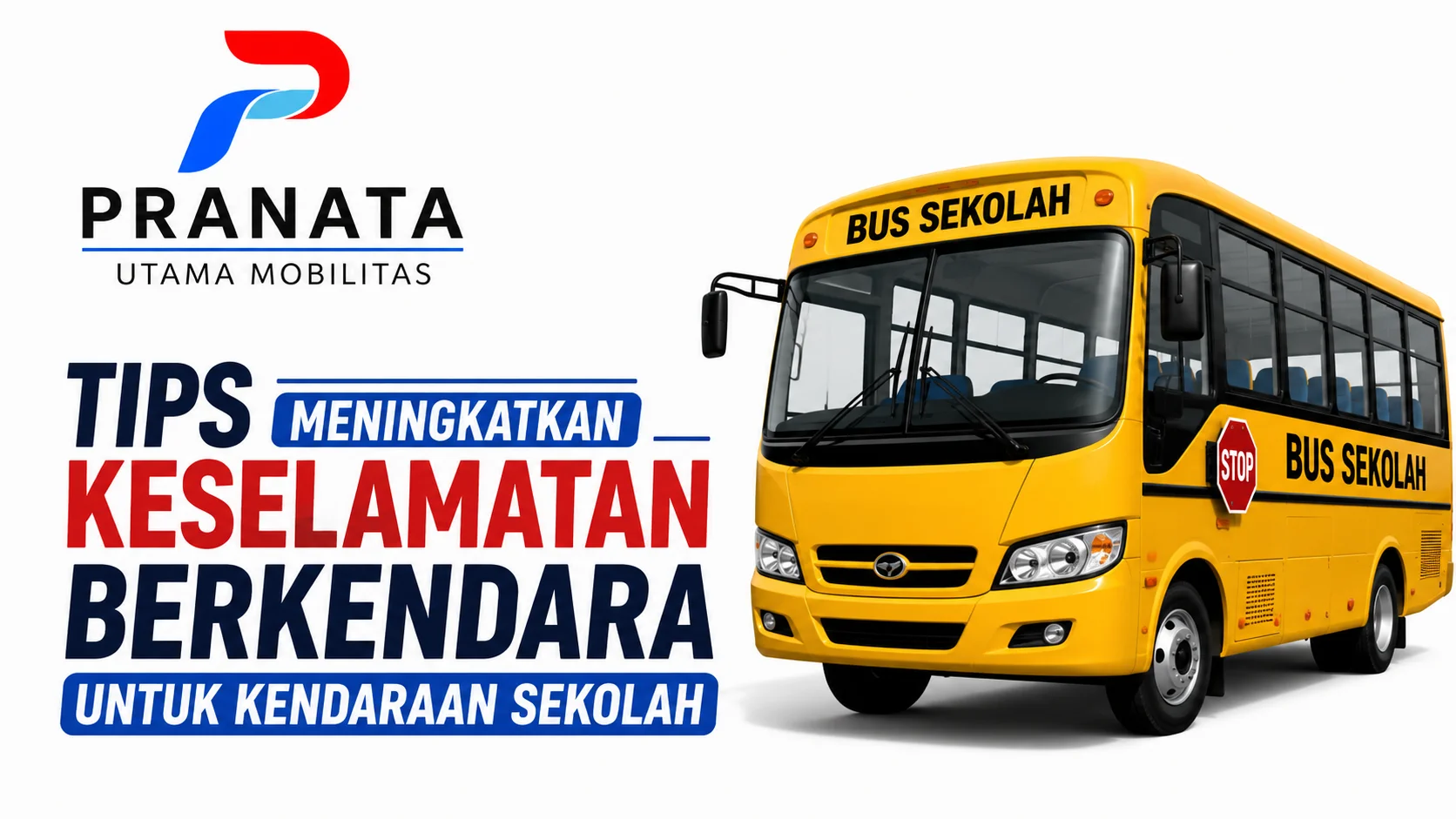 Tips meningkatkan keselamatan berkendara kendaraan sekolah.