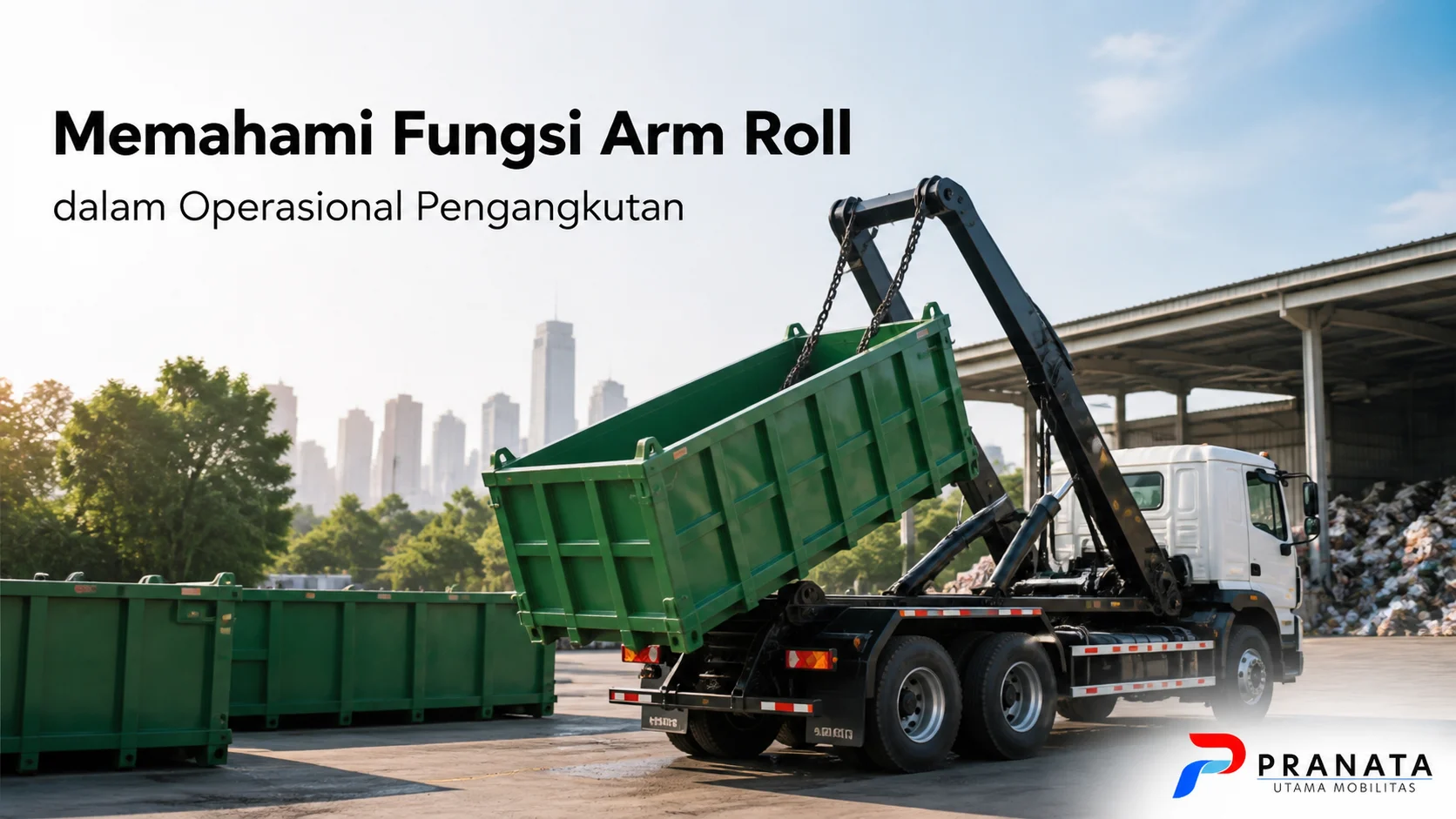 Memahami fungsi arm roll dalam operasional pengangkutan container menggunakan sistem hidrolik