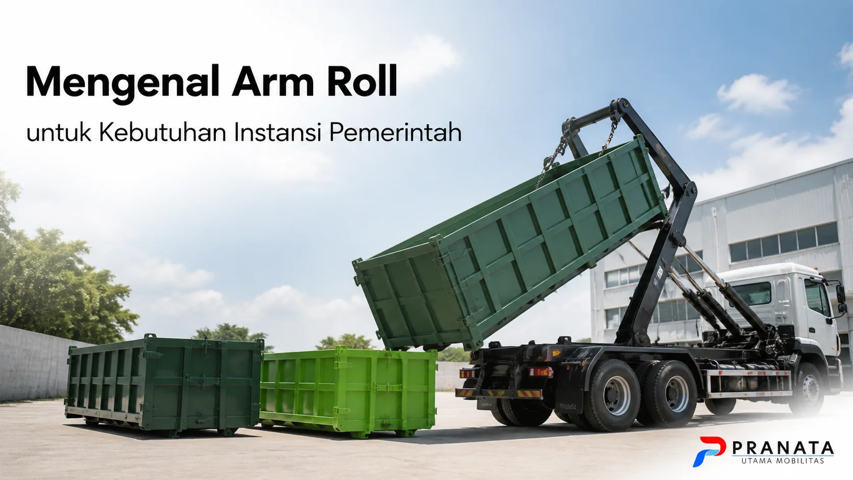 Mengenal arm roll untuk kebutuhan instansi pemerintah dengan sistem hidrolik pengangkut container