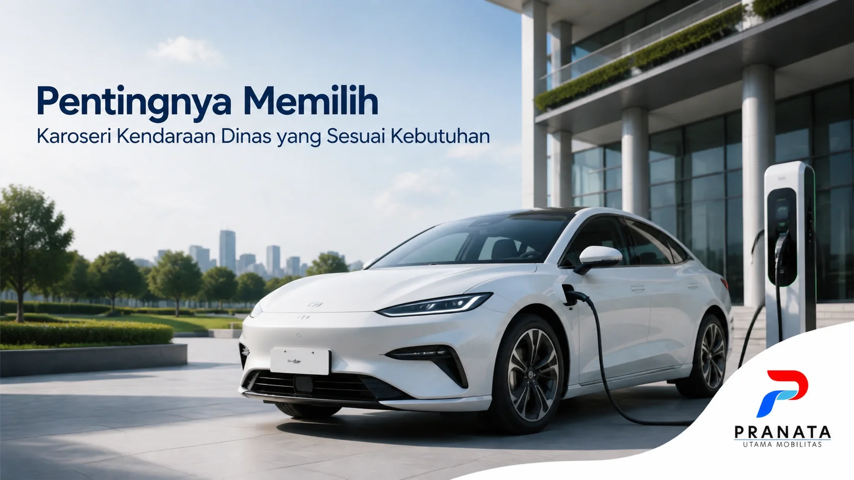 Mobil listrik modern dengan latar gedung profesional yang menggambarkan pentingnya pemilihan karoseri kendaraan dinas sesuai kebutuhan operasional instansi