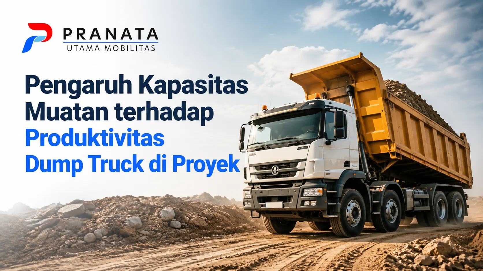 Pengaruh kapasitas muatan terhadap produktivitas dump truck di proyek.