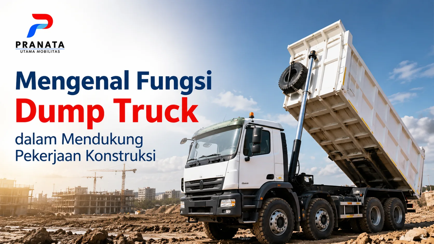 Profil Perusahaan Karoseri untuk dump truck dalam mendukung pekerjaan konstruksi.