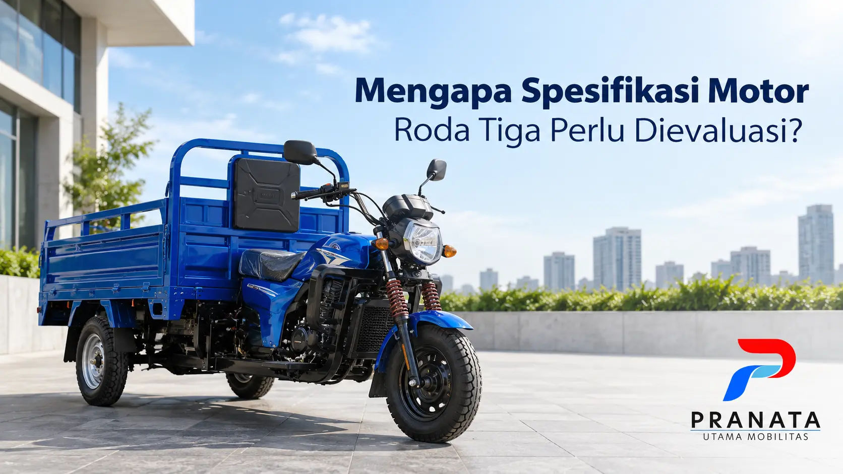 Spesifikasi Motor Roda Tiga untuk kebutuhan operasional dan pengangkutan