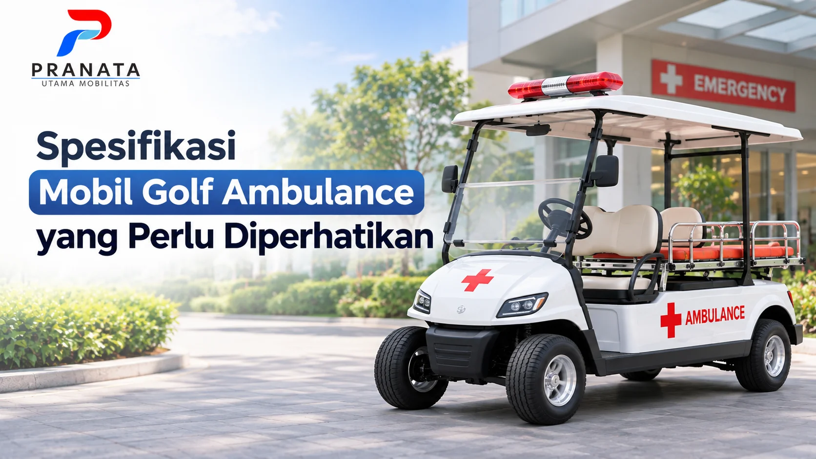 Spesifikasi Mobil Golf Ambulance untuk Pengadaan Mobil Golf Ambulance
