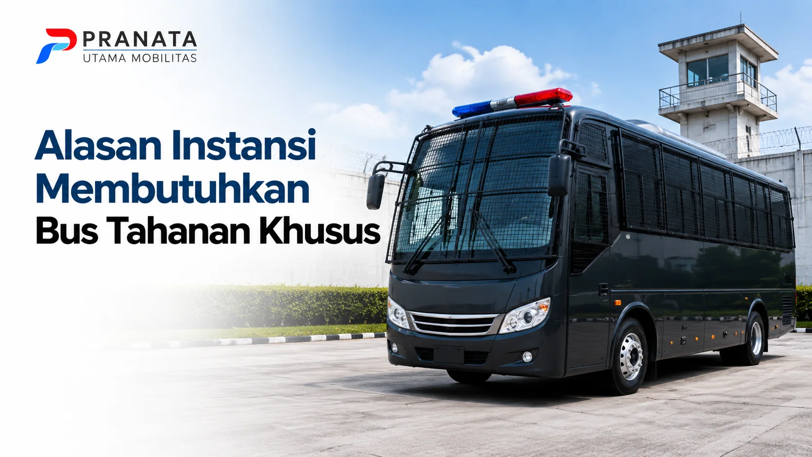 Kendaraan Khusus E-Katalog LKPP berupa bus tahanan untuk mendukung kebutuhan operasional instansi pemerintah
