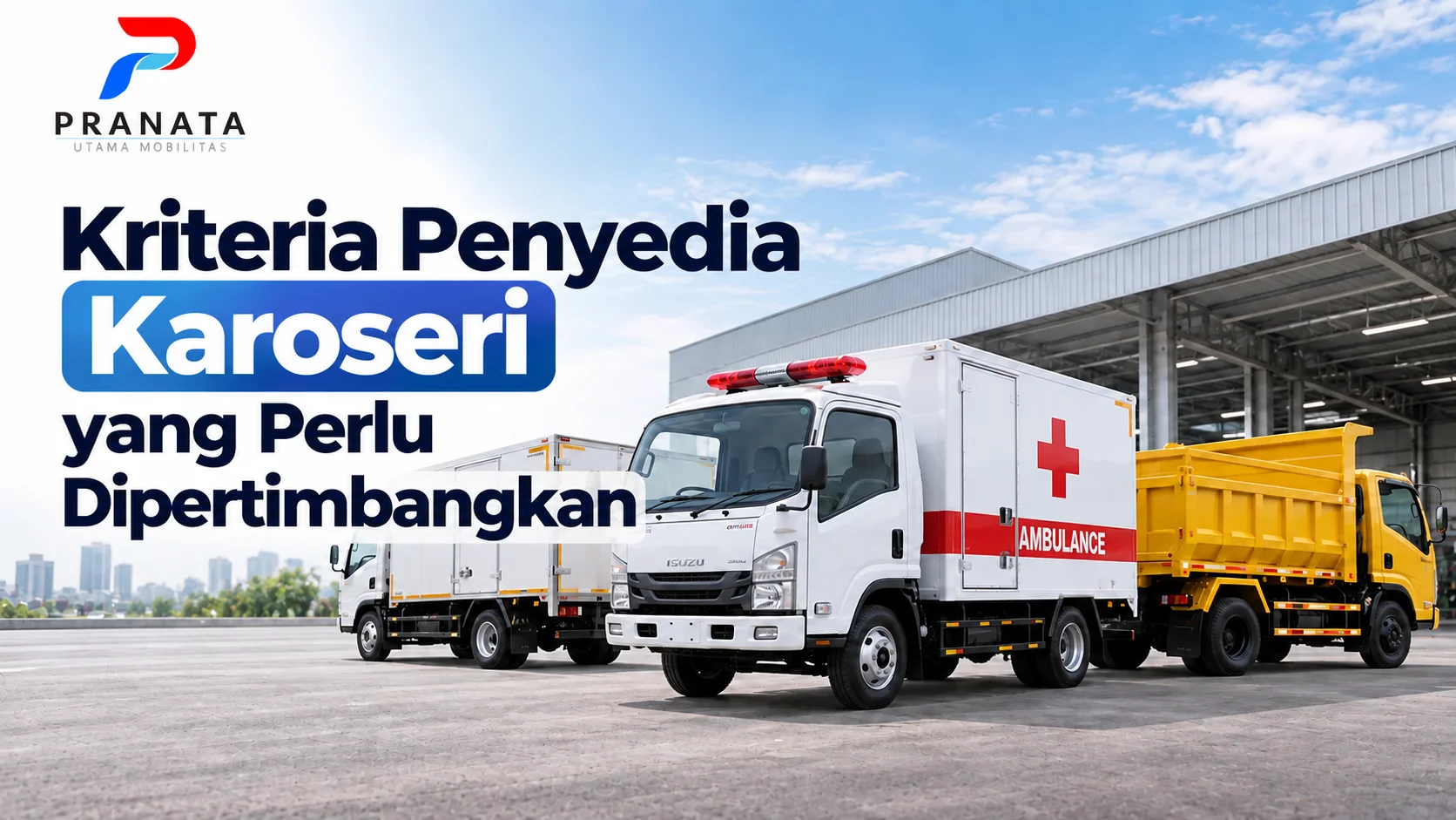 Penyedia Karoseri Inaproc yang Perlu Dipertimbangkan untuk kebutuhan kendaraan khusus dan kendaraan operasional Inaproc.