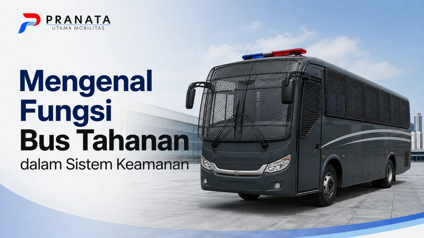 Produk Bus Angkutan Inaproc untuk bus tahanan dalam sistem keamanan